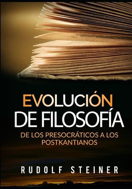 Evolución de filosofía. De los presocráticos a los postkantianos - Rudolf Steiner - copertina