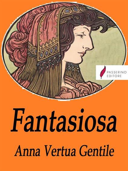 Fantasiosa - Anna Vertua Gentile - ebook