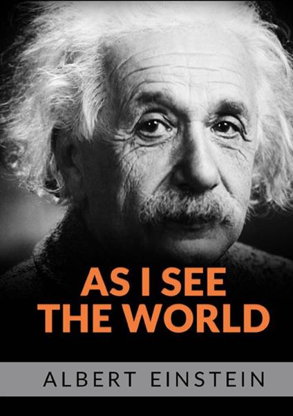 As I see the world - Albert Einstein - copertina