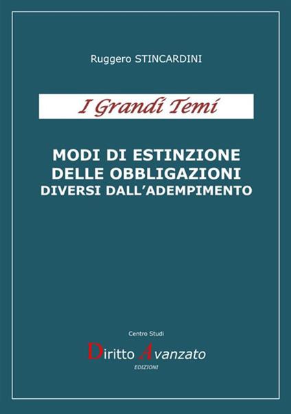 Modi di estinzione delle obbligazioni diversi dall'adempimento - Ruggero Stincardini - copertina