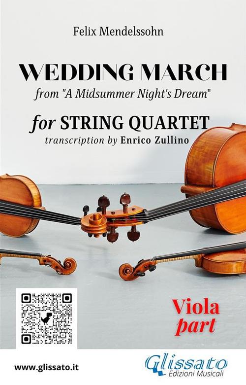 Viola part of "Wedding March" by Mendelssohn for String Quartet - a cura di Enrico Zullino,Mendelssohn Felix - ebook