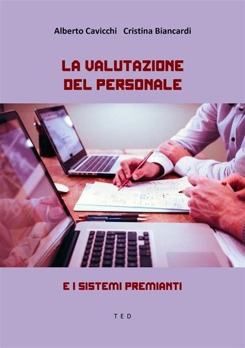 La valutazione del personale. E i sistemi premianti - Cristina Biancardi,Alberto Cavicchi - ebook