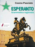 Esperanto. Grammatica ragionata