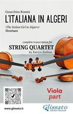 L' italiana in Algeri. Ouverture. Transcription for string quartet. Parte di viola