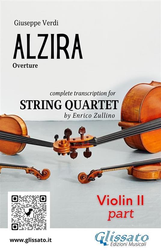 Alzira. Overture. Transcription for string quartet. Set of parts. Parti. Violin 2. Violino 2 - Giuseppe Verdi - ebook