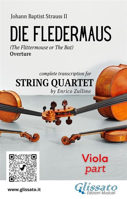 Viola part of "Die Fledermaus" for String Quartet - a cura di Enrico Zullino,Johann Strauss II - ebook