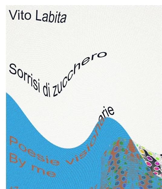 Sorrisi di zucchero - Vito Labita - ebook