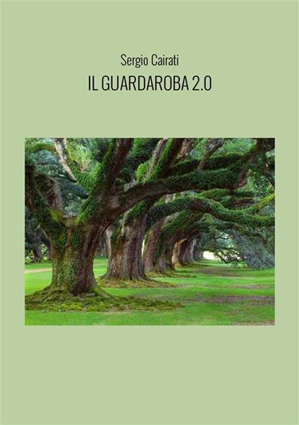 Il guardaroba 2.0 - Sergio Cairati - copertina