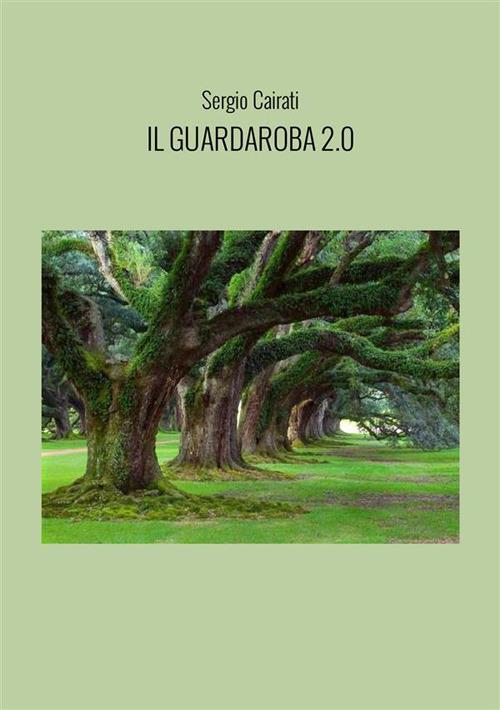 Il guardaroba 2.0 - Sergio Cairati - copertina