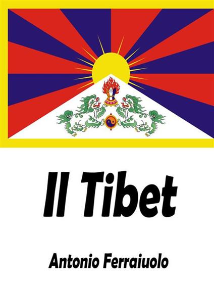 Il Tibet - Antonio Ferraiuolo - ebook