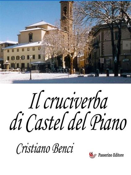 Il cruciverba di Castel del Piano - Cristiano Benci - ebook