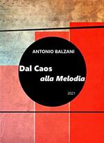 Dal caos alla melodia 2021. Evoluzione del pianeta e della vita
