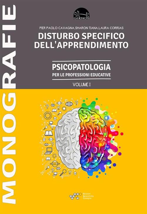 Disturbo Specifico dell'Apprendimento - Pier Paolo Cavagna,Laura Corrias,Sharon Tiana - ebook