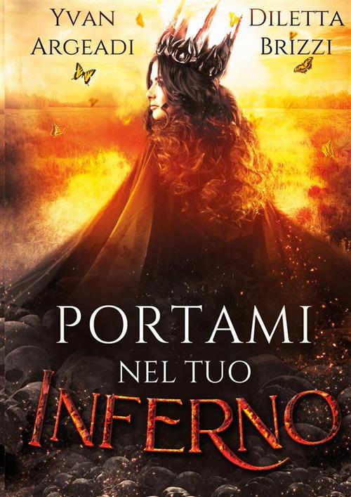 Portami nel tuo Inferno - Yvan Argeadi,Diletta Brizzi - copertina