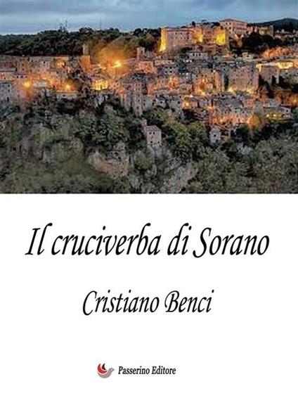Il cruciverba di Sorano - Cristiano Benci - ebook