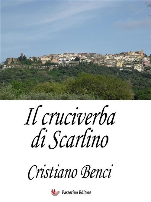 Il cruciverba di Scarlino - Cristiano Benci - ebook