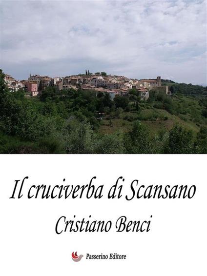 Il cruciverba di Scansano - Cristiano Benci - ebook