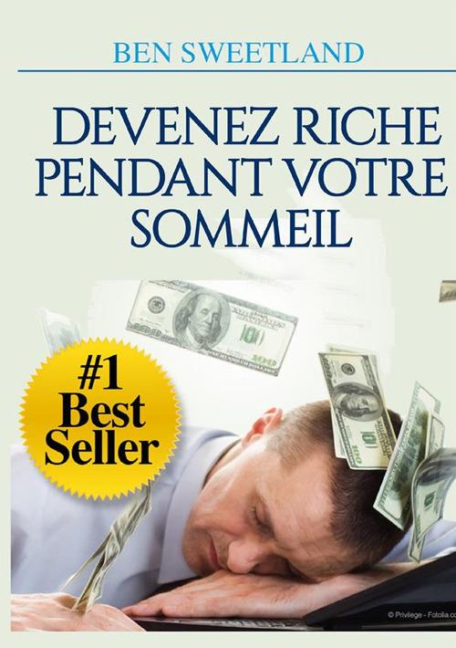 Devenez riche pendant votre sommeil - Ben Sweetland - copertina