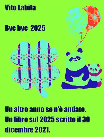 Bye Bye 2025. Un altro anno se n'è andato - Vito Labita - ebook