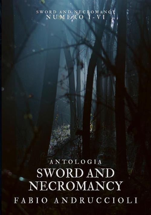 Sword and necromancy - Fabio Andruccioli - copertina