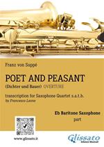 Poet and Peasant. Dichter und Bauer. Overture. Sax Quartet. Eb Baritone part