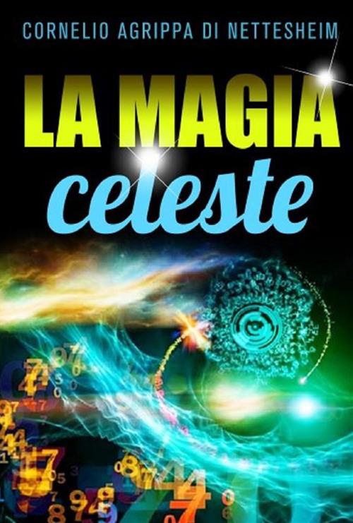 La magia celeste - Cornelio Enrico Agrippa - copertina