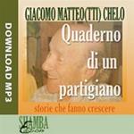 Giacomo Matteo(tti) Chelo – Quaderno di un partigiano