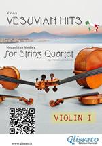Vesuvian hits. Neapolitan medley. String quartet. Violin I part