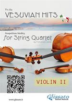 Vesuvian hits. Neapolitan medley. String quartet. Violin II part