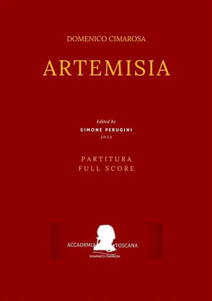 Artemisia. Full Score. Partitura - Domenico Cimarosa,Gianbattista Colloredo - ebook