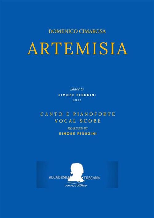 Artemisia. Vocal score - Domenico Cimarosa,Gianbattista Colloredo - ebook