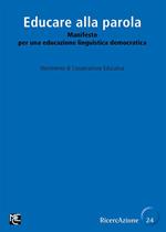 Educare alla parola. Manifesto per una educazione linguistica democratica