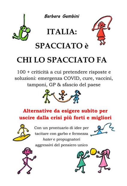 Italia: spacciato è chi lo spacciato fa - Barbara Gambini - copertina