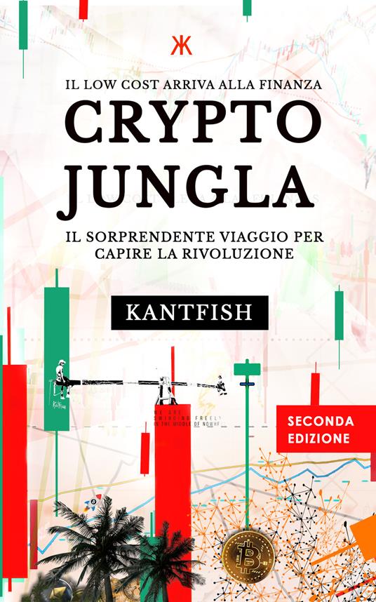 Crypto Giungla - Emanuele Giusto KANTFISH - ebook