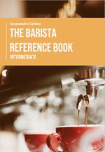 The barista reference book. Intermediate
