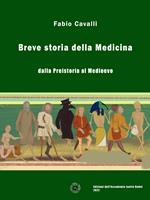 Breve storia della medicina. Dalla Preistoria al Medioevo