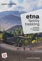 Etna family trekking. Miniguida per escursioni in famiglia