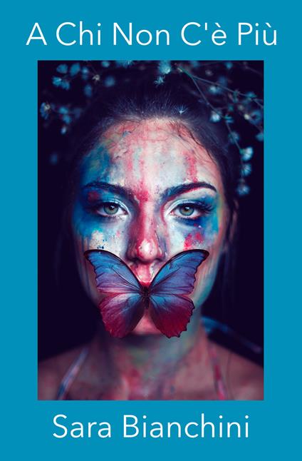 A chi non c'è più - Sara Bianchini - copertina