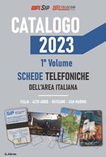 AG Catalogo 2023 schede telefoniche. Catalogo generale dell'area italiana. Vol. 1