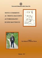 Note e commenti ai trenta racconti autobiografici di Ezio Mattiocco
