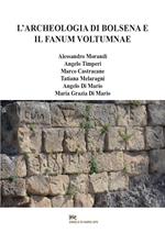 L'archeologia di Bolsena e il Fanum Voltumnae