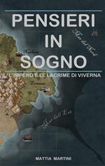 Pensieri in sogno. L'impero e le lacrime di viverna