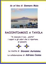 Raccontiamoci a tavola. a ciascuno il suo... piatto
