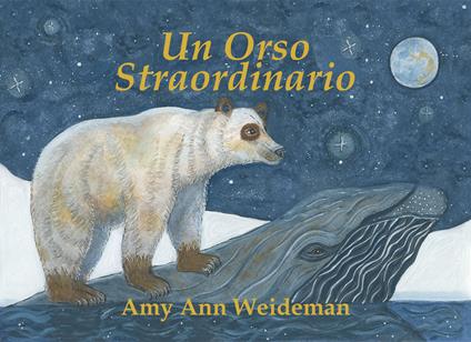 Un orso straordinario - Amy Ann Weideman - copertina