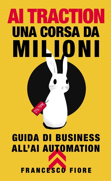 AI traction. Una corsa da milioni - Francesco Fiore - copertina