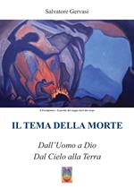 Il tema della morte. Dall'uomo a Dio, dal Cielo alla Terra