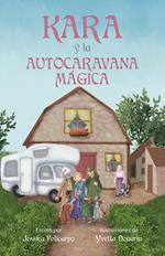 Kara y la autocaravana magica. Ediz. multilingue