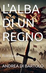 L'alba di un regno