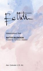 Battiti silenziosi. Poesie tra memorie e desideri. Ediz. speciale