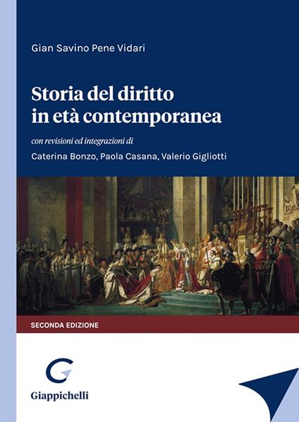 Storia del diritto in età contemporanea - Gian Savino Pene Vidari,Caterina Bonzo,Paola Casana - copertina